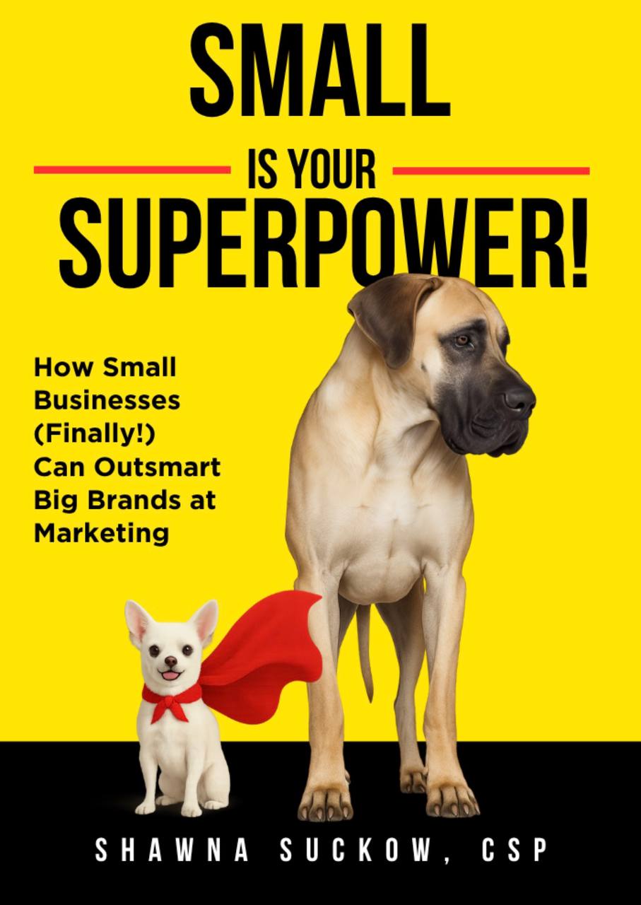 Small Is Your Superpower! book stack by Shawna Suckow CSP