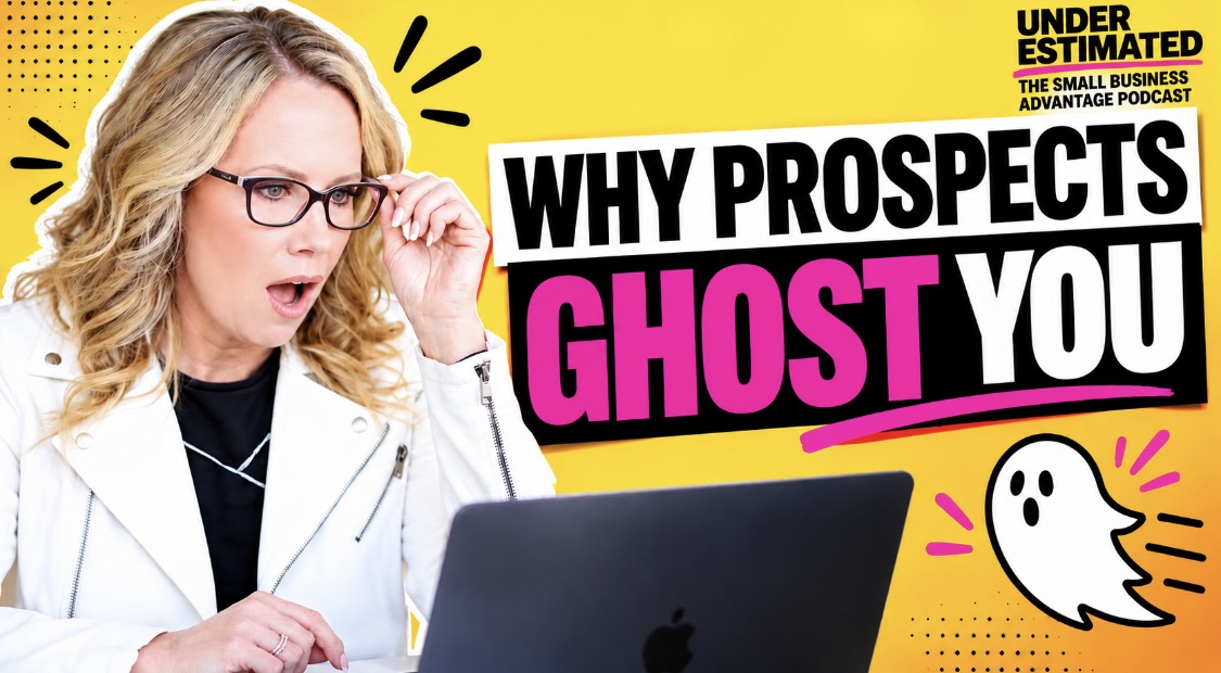 Why Prospects Ghost You — Underestimated Episode 32 with Shawna Suckow